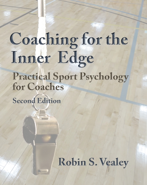 Cover image for book Coaching for the Inner Edge: Practical Sport Psychology for Coaches
