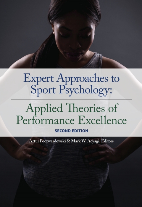 Cover image for book Expert Approaches to Sport Psychology: Applied Theories of Performance Excellence