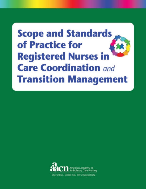 Cover image for book Scope and Standards of Practice for Registered Nurses in Care Coordination and Transition Management