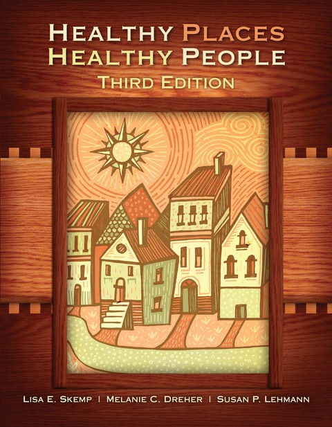 Cover image for book Healthy Places, Healthy People, 3rd Edition
