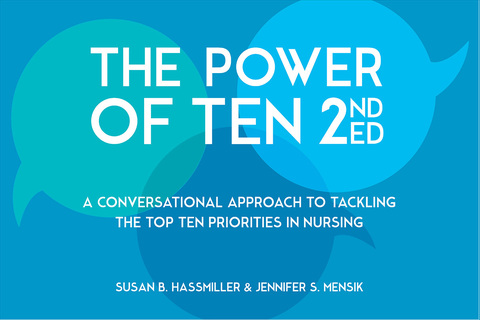 Cover image for book The Power of Ten, Second Edition: A Conversational Approach to Tackling the Top Ten Priorities in Nursing