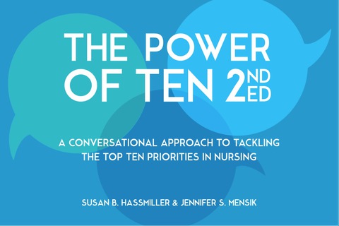 Cover image for book The Power of Ten: A Conversational Approach to Tackling the Top Ten Priorities in Nursing
