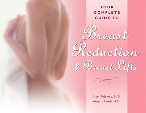 Cover image for book Your Complete Guide to Breast Reduction and Breast Lifts