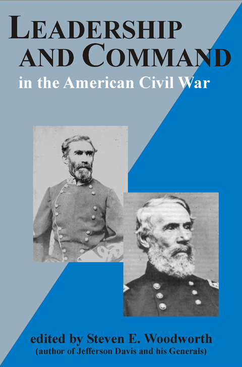 Leadership and Command in the American Civil War 