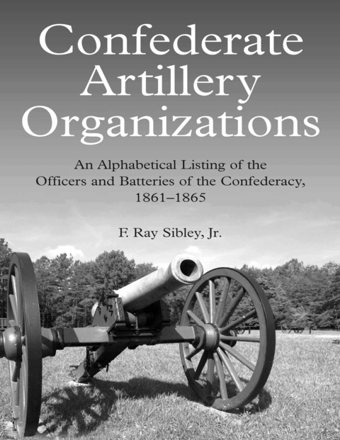 Cover image for book Confederate Artillery Organizations