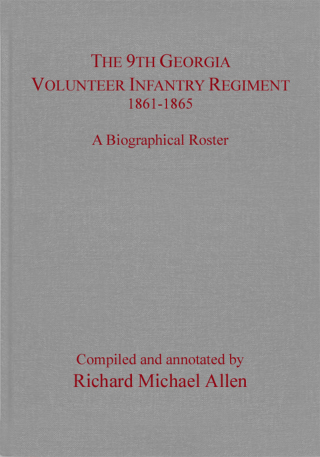 The 9th Georgia Volunteer Infantry Regiment 1861–1865