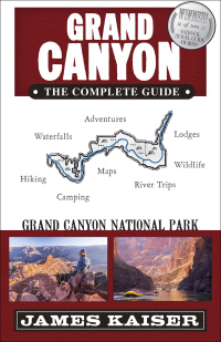 Cover image: Grand Canyon: The Complete Guide 8th edition 9781940754437