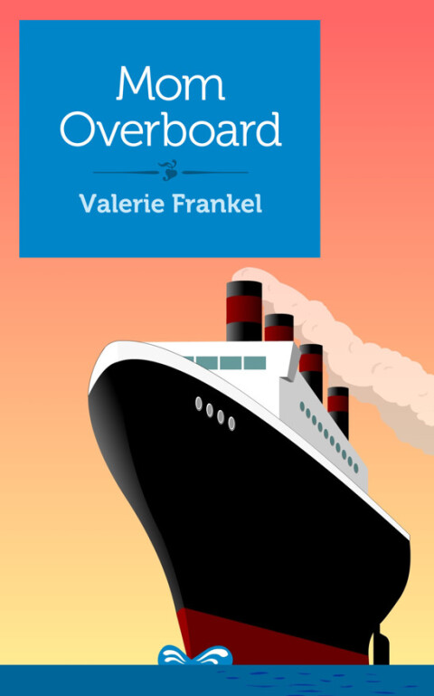 Cover image for book Mom Overboard