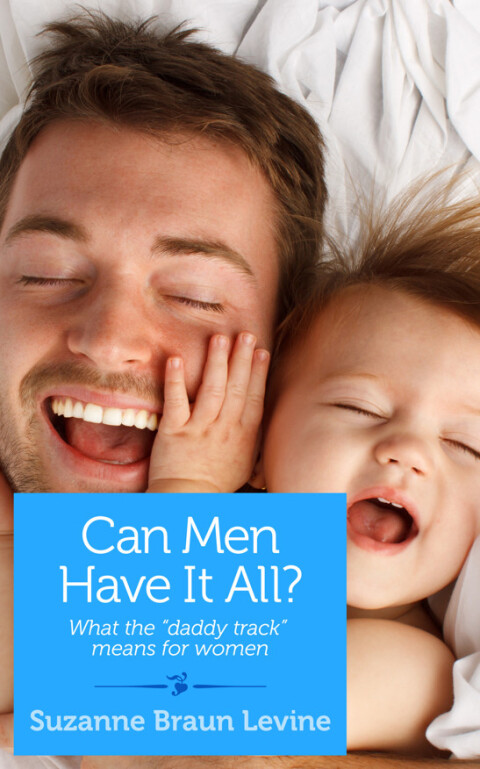 Cover image for book Can Men Have It All?