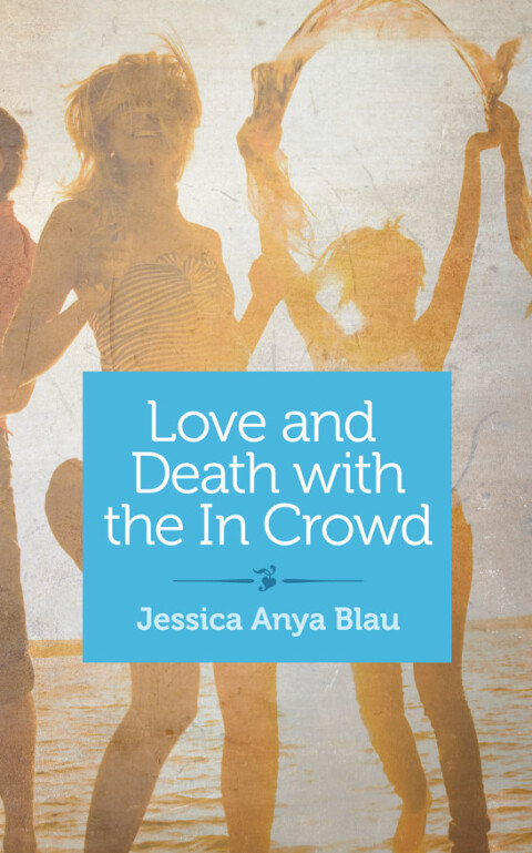 Cover image for book Love and Death with the In Crowd