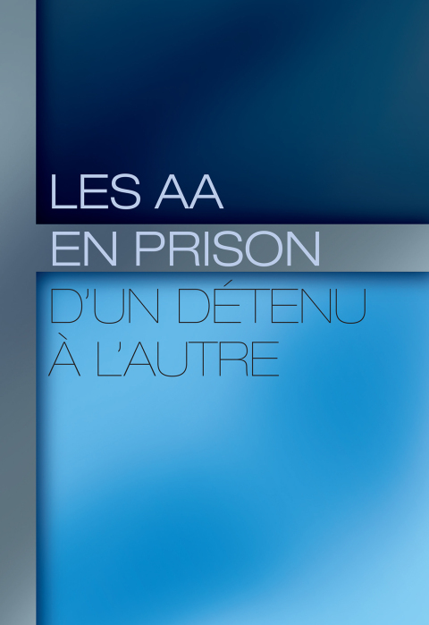 Cover image for book Les AA en prison : d’un détenu à l’autre