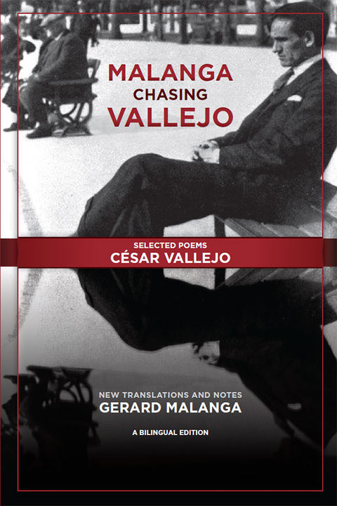 Cover image for book Malanga Chasing Vallejo: Selected Poems: César Vallejo