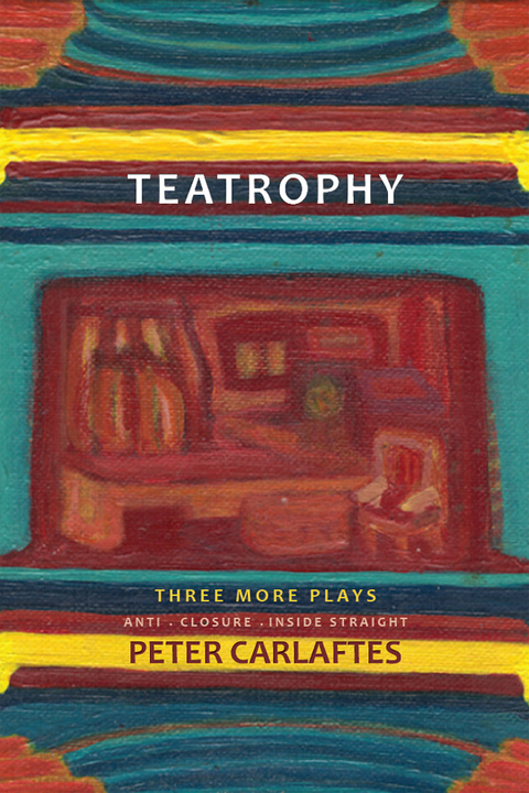 Teatrophy: Three More Plays 