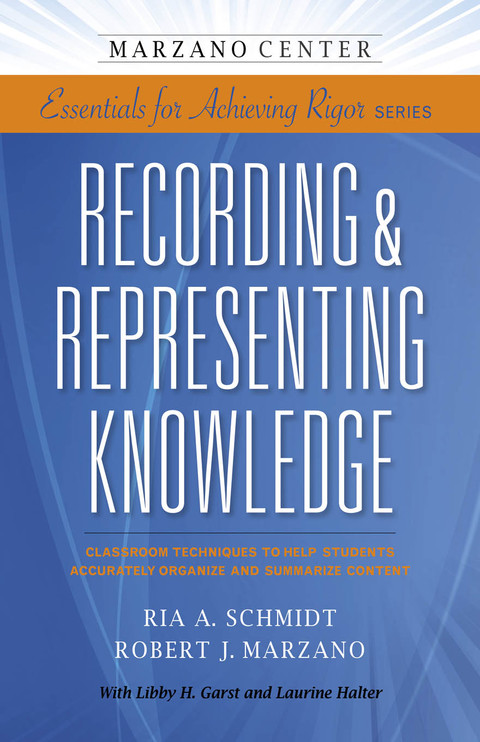 Recording \u0026 Representing Knowledge: Classroom Techniques to Help Students Accurately Organize and Summarize Content 