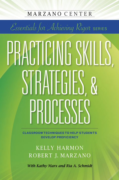 Practicing Skills, Strategies, \u0026 Processes: Classroom Techniques to Help Students Develop Proficiency 