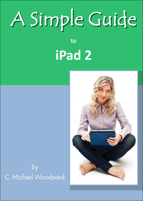 Cover image for book A Simple Guide to iPad 2
