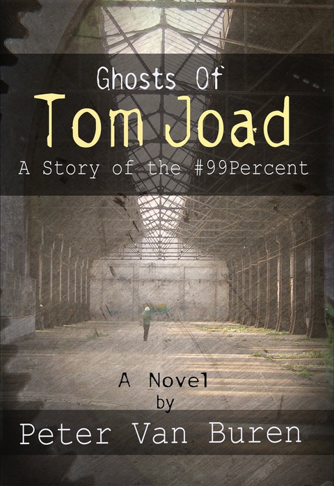 Cover image for book Ghosts of Tom Joad: A Story of the #99 Percent