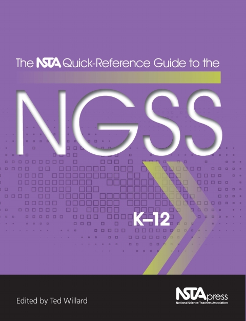 Cover image for book The NSTA Quick-Reference Guide to the NGSS, K-12