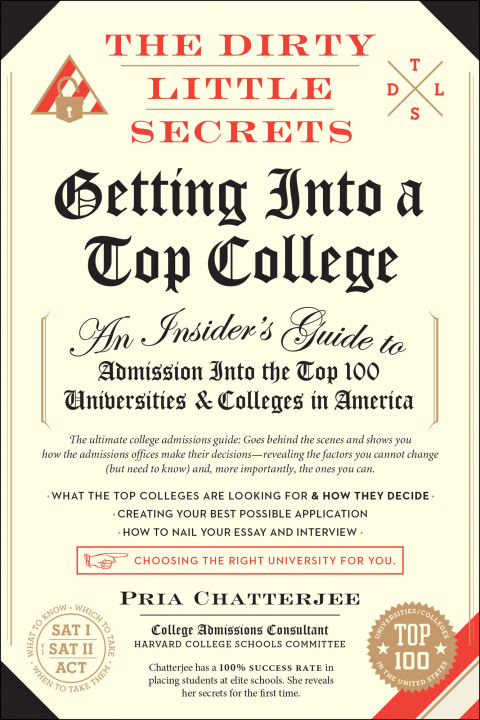Cover image for book The Dirty Little Secrets of Getting into a Top College