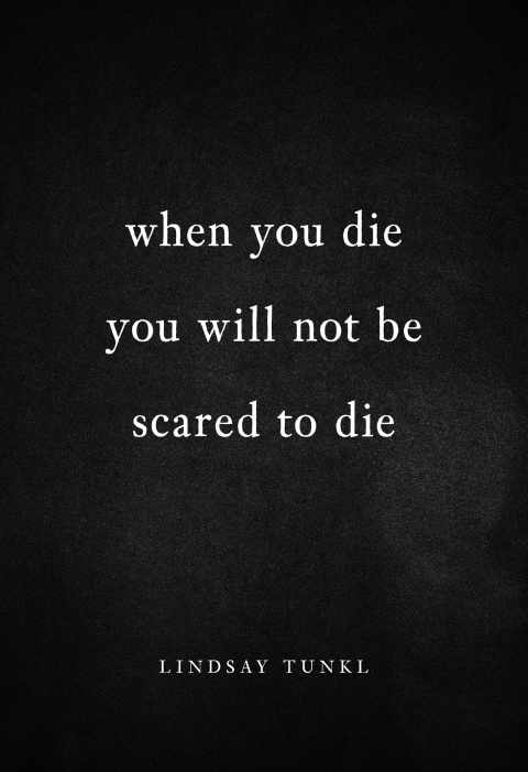Cover image for book When You Die You Will Not Be Scared to Die