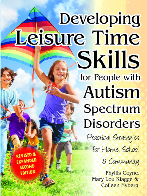 Cover image for book Developing Leisure Time Skills for People with Autism Spectrum Disorders (Revised & Expanded)