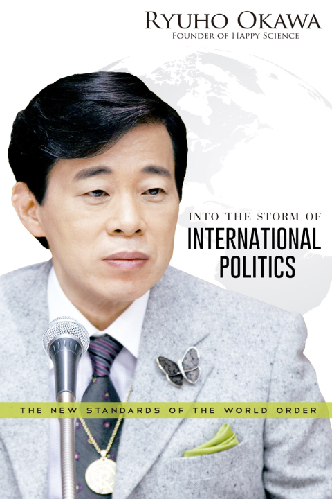 Cover image for book Into the Storm of International Politics: The New Standards of the World Order