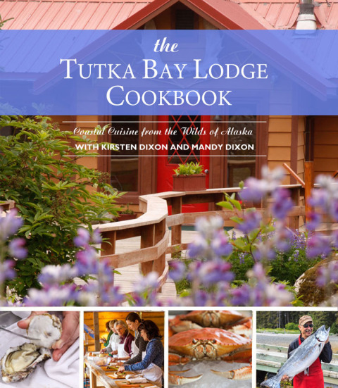 Cover image for book The Tutka Bay Lodge Cookbook
