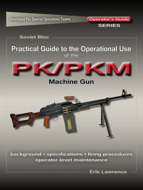 Cover image for book Practical Guide to the Operational Use of the PK/PKM Machine Gun