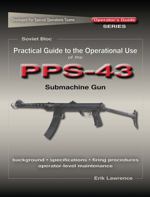 Cover image for book Practical Guide to the Operational Use of the PPS-43 Submachine Gun