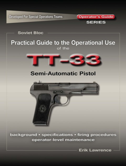 Cover image for book Practical Guide to the Operational Use of the TT-33 Tokarev Pistol