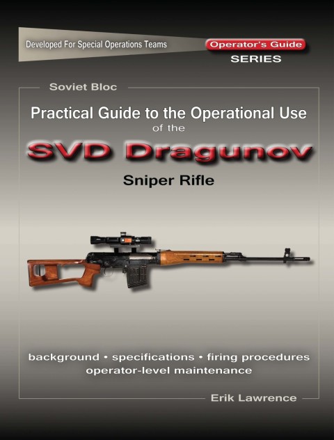 Cover image for book Practical Guide to the Operational Use of the SVD Sniper Rifle