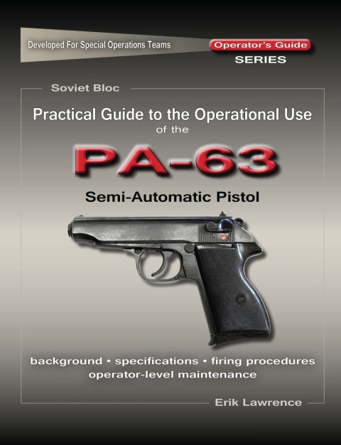 Cover image for book Practical Guide to the Operational Use of the PA-63 Pistol