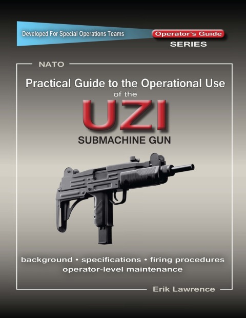 Cover image for book Practical Guide to the Operational Use of the UZI Submachine Gun