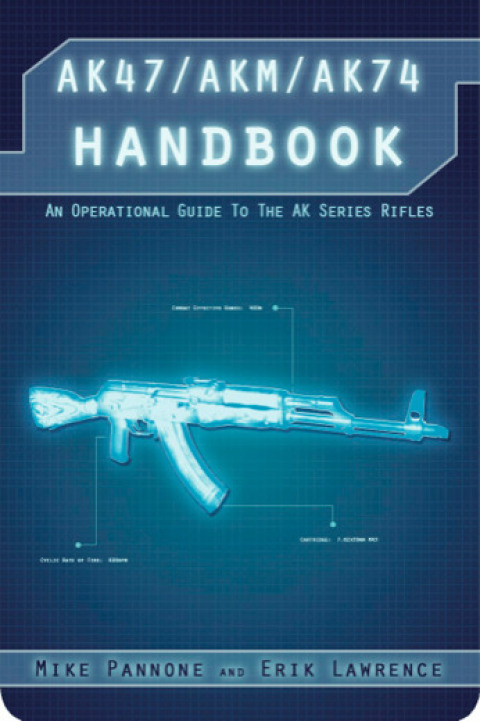 Cover image for book AK47/AKM/AK74 Handbook