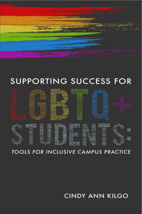 Cover image for book Supporting Success for LGBTQ+ Students: Tools for Inclusive Campus Practice