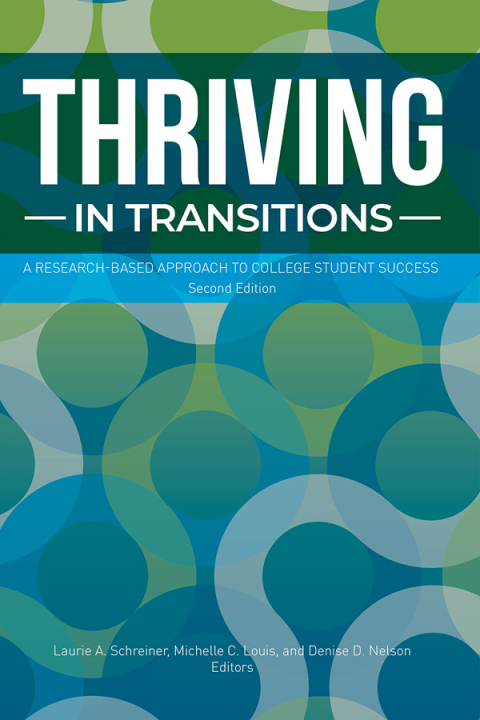 Cover image for book Thriving in Transitions: A Research-Based Approach to College Student Success