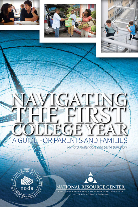 Cover image for book Navigating the First College Year: A Guide for Parents and Families