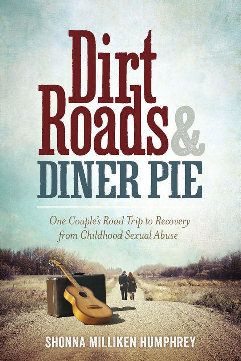 Cover image for book Dirt Roads and Diner Pie