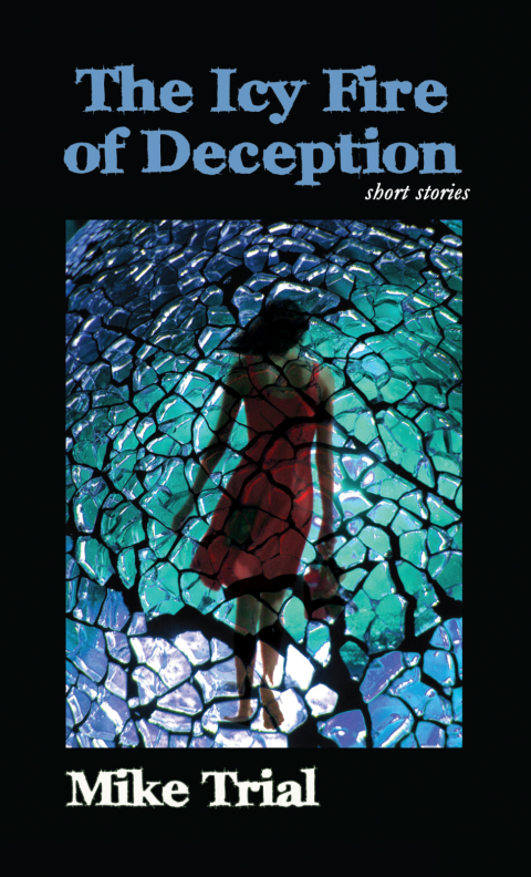 Cover image for book The Icy Fire of Deception