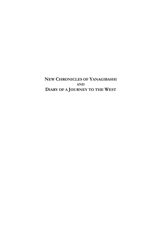"New Chronicles of Yanagibashi" and "Diary of a Journey to the West"