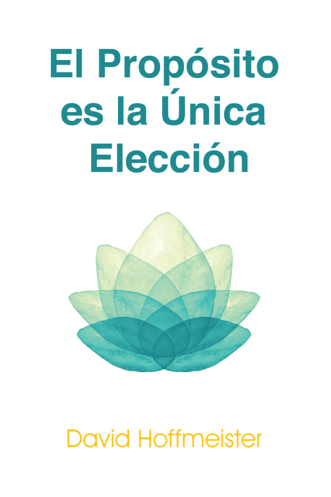 Cover image for book Propósito es la Única Elección