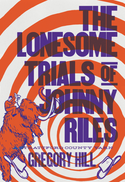 Cover image for book The Lonesome Trials of Johnny Riles