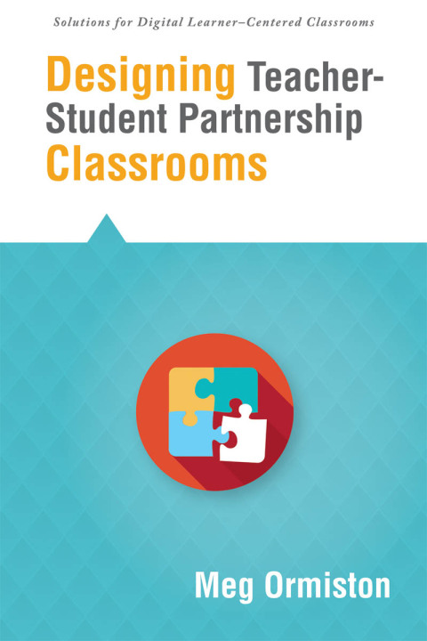 Cover image for book Designing Teacher-Student Partnership Classrooms