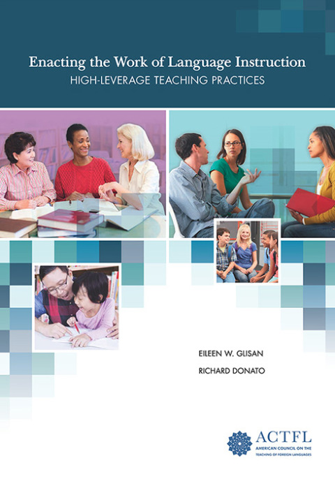 Cover image for book Enacting the Work of Language Instruction: High-Leverage Teaching Practices