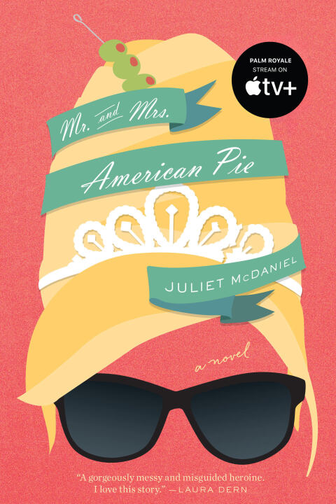 Cover image for book Mr. and Mrs. American Pie: The Inspiration for Palm Royale Seasons One and Two