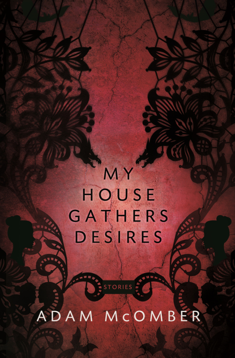 Cover image for book My House Gathers Desires