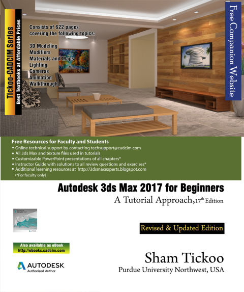 Cover image for book Autodesk 3ds Max 2017 for Beginners: A Tutorial Approach, 17th Edition