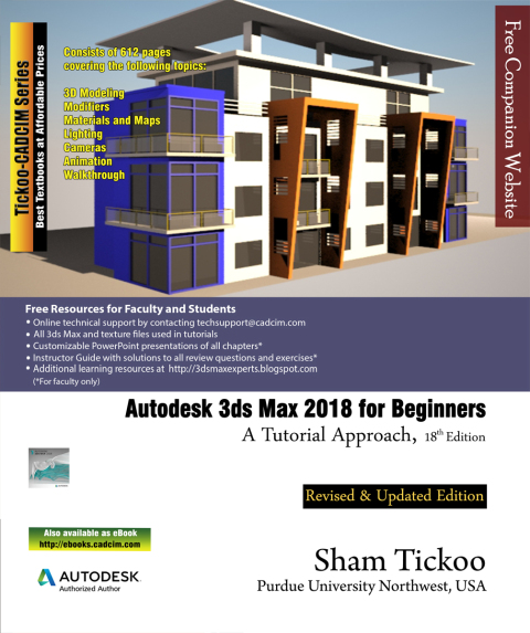 Cover image for book Autodesk 3ds Max 2018 for Beginners: A Tutorial Approach,18th Edition