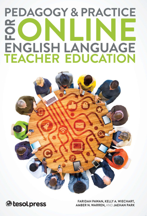 Cover image for book Pedagogy & Practice for Online English Language Teacher Education
