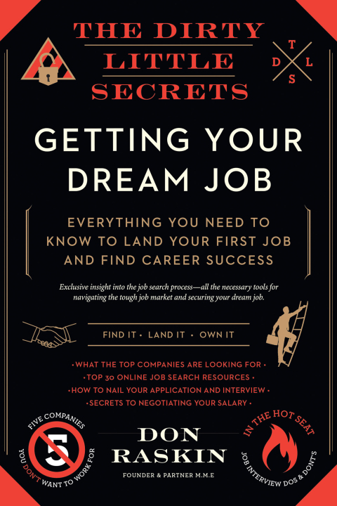 Cover image for book The Dirty Little Secrets of Getting Your Dream Job
